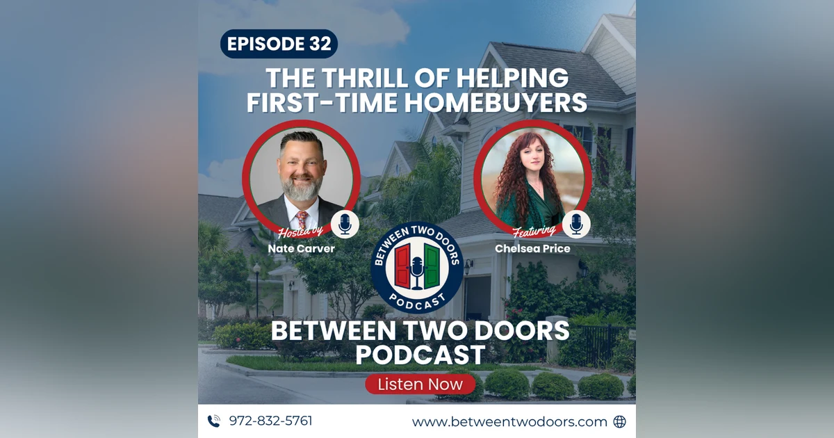 Episode 32: Navigating Home Financing with Chelsea Price of Mortgage Ready LLC | Between Two Doors