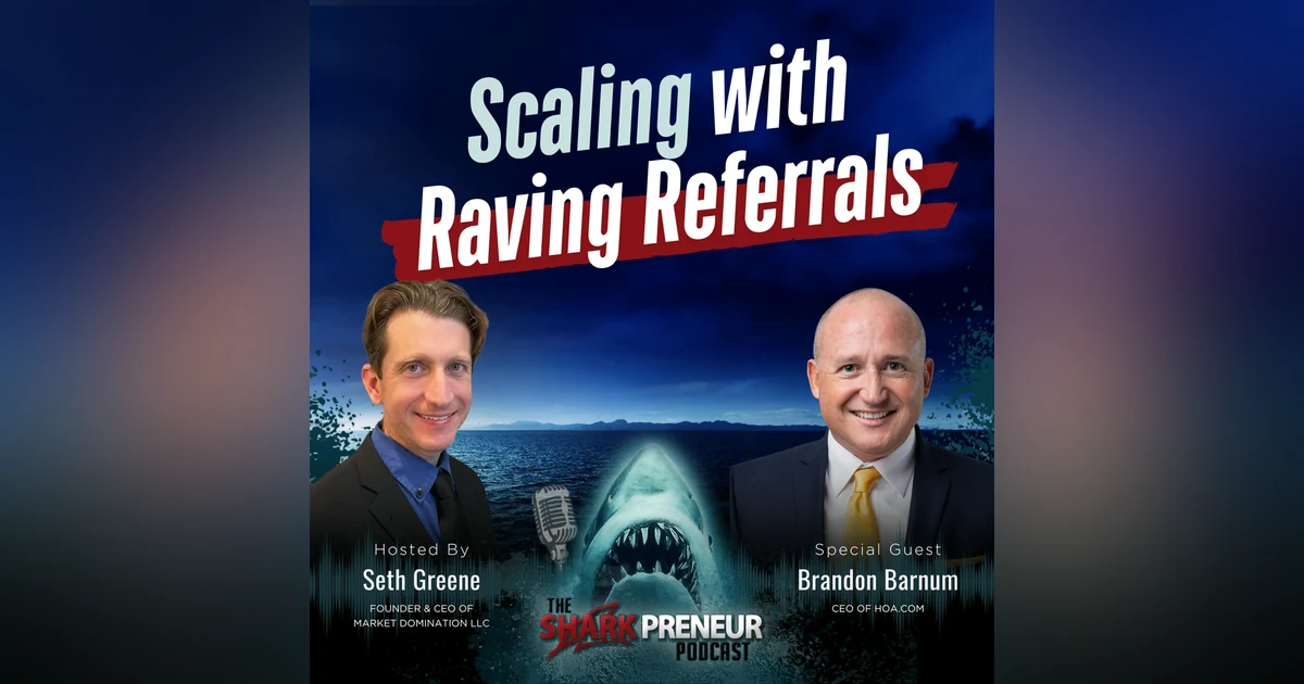 Episode 1171: Scaling with Raving Referrals with Brandon Barnum