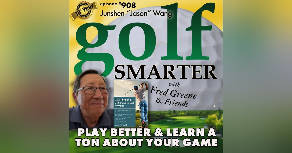 Learning The Golf Swing Through Physics with author Junshen "Jason" Wang