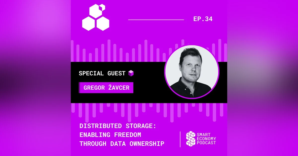 S1E34 - Gregor Žavcer - Swarm | Distributed Storage: Enabling Freedom Through Data Ownership