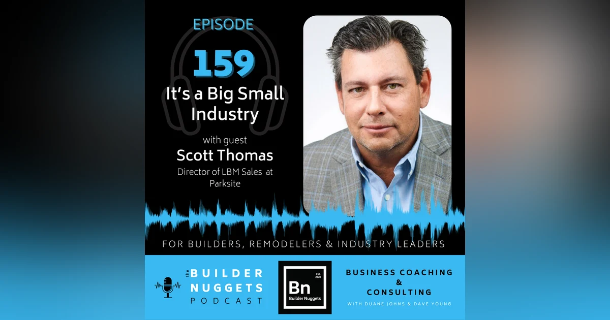 Ep 159: It’s a Big Small Industry