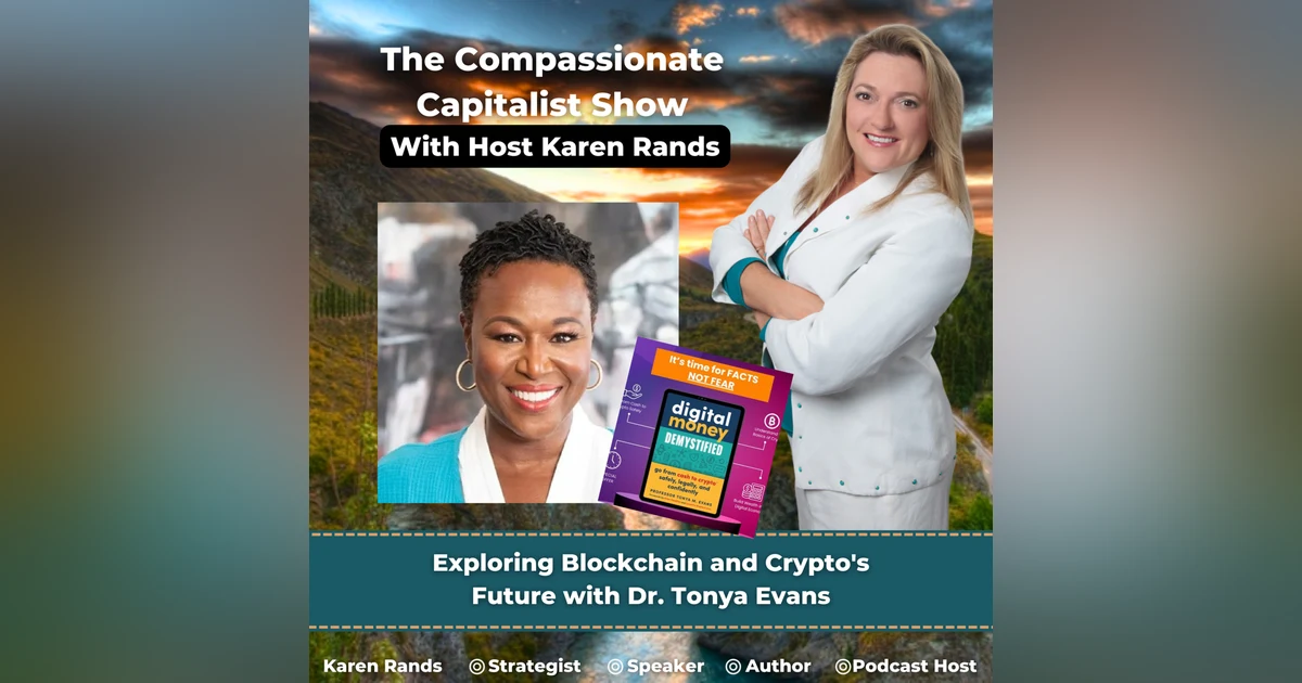 Exploring Blockchain and Crypto's Future with Dr. Tonya Evans