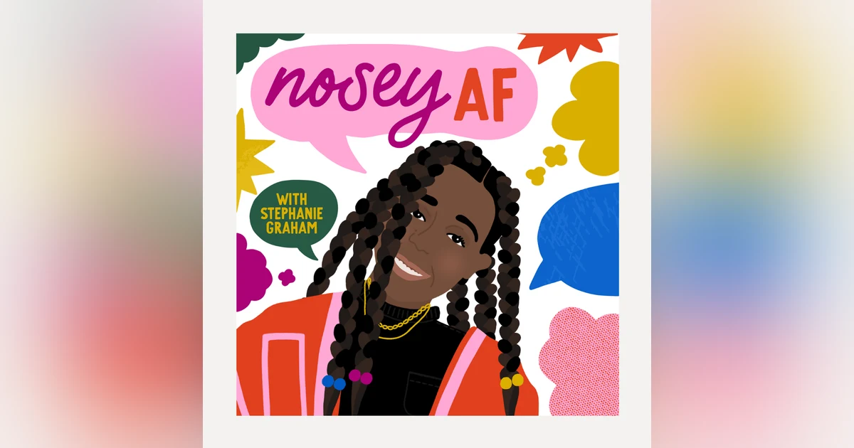 Nosey AF Podcast Trailer