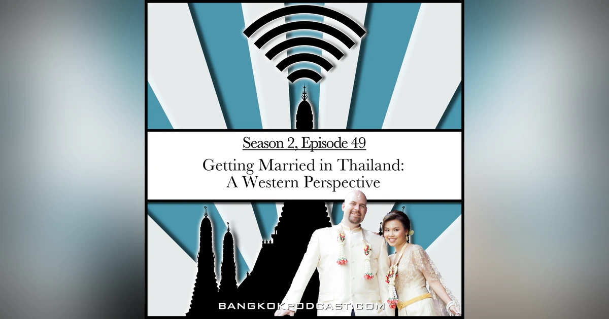 Getting Married In Thailand: A Western Perspective (2.49)