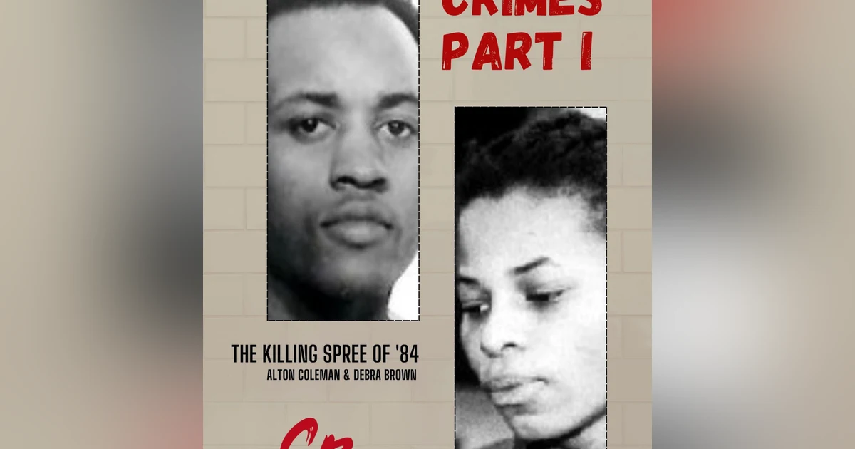 Crimes Committed by Couples Part I: Alton Coleman & Debra Brown