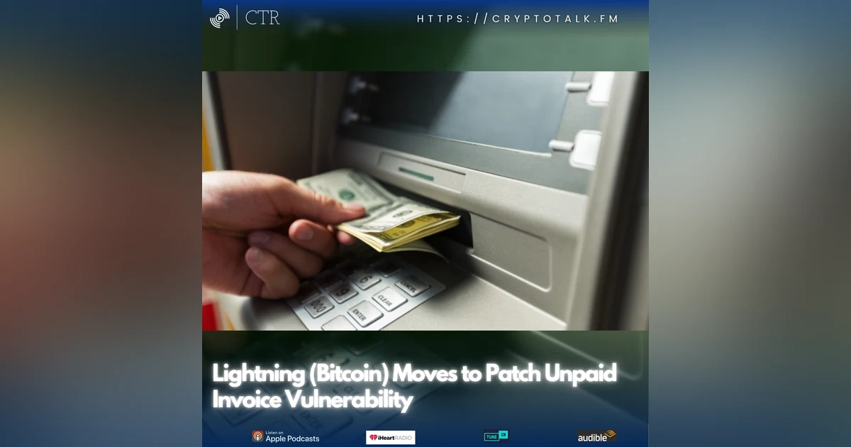 Lightning ( #Bitcoin ) Moves to Patch Unpaid Invoice Vulnerability