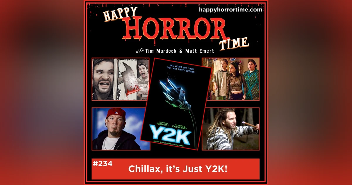 Ep 234: Chillax, It’s Just Y2K!