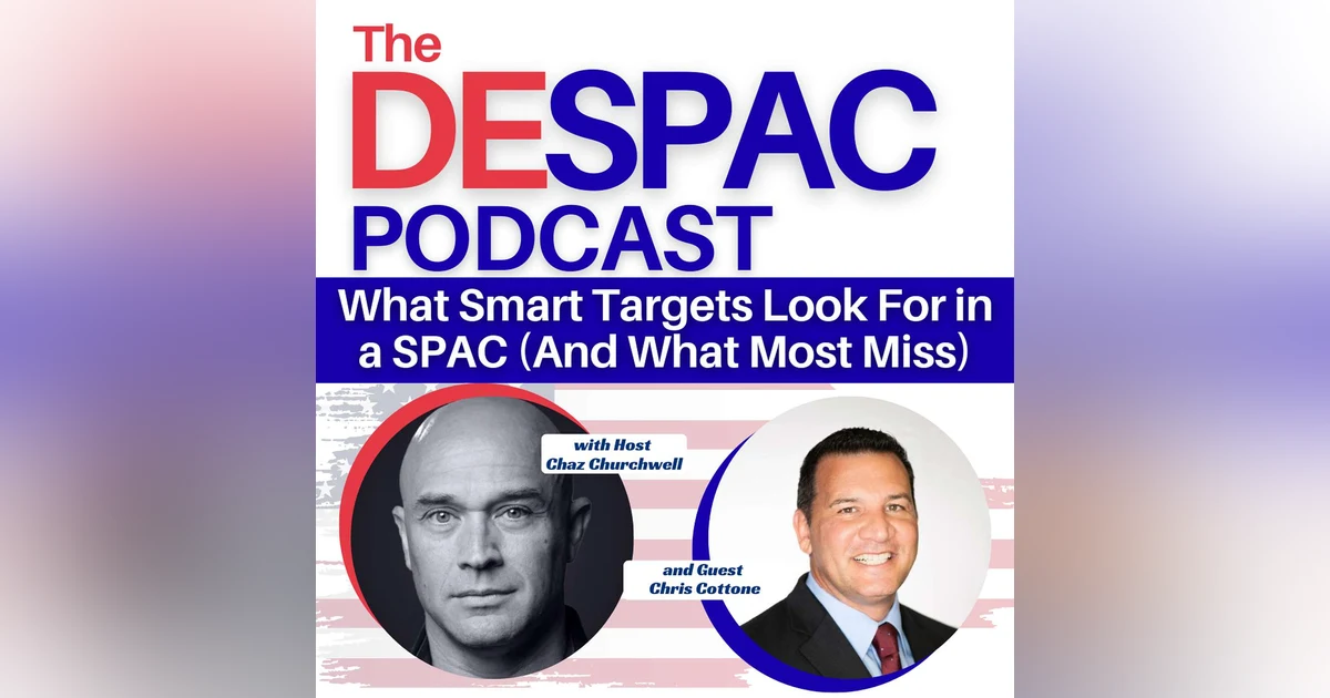 What Smart Targets Look For in a SPAC (And What Most Miss)