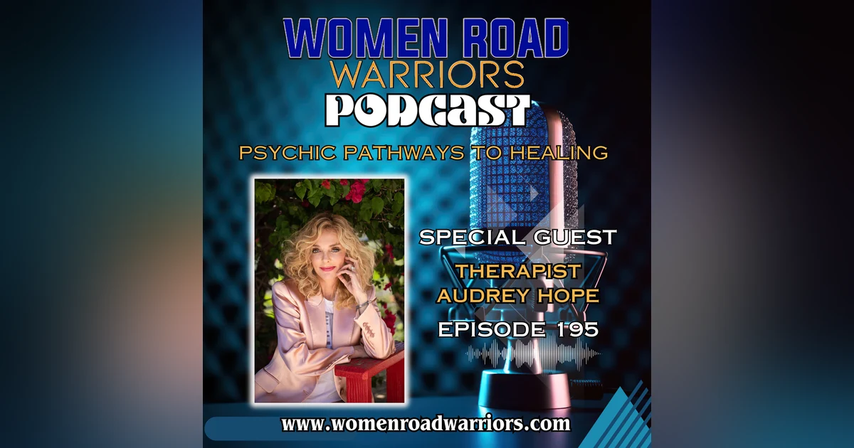 Psychic Pathways to Healing with Therapist Audrey Hope