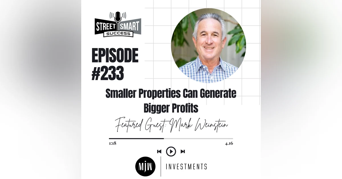 233: Smaller Properties Can Generate Bigger Profits