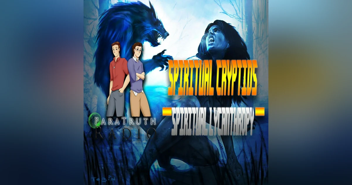 Spiritual Cryptids:  Spiritual Lycanthropy