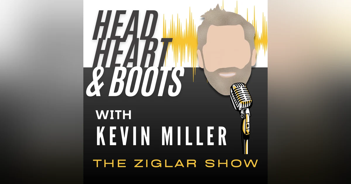 Ep 33- With Kevin Miller “The Ziglar Show"