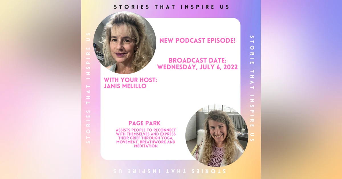 Stories That Inspire Us with Page Park - 07.06.22
