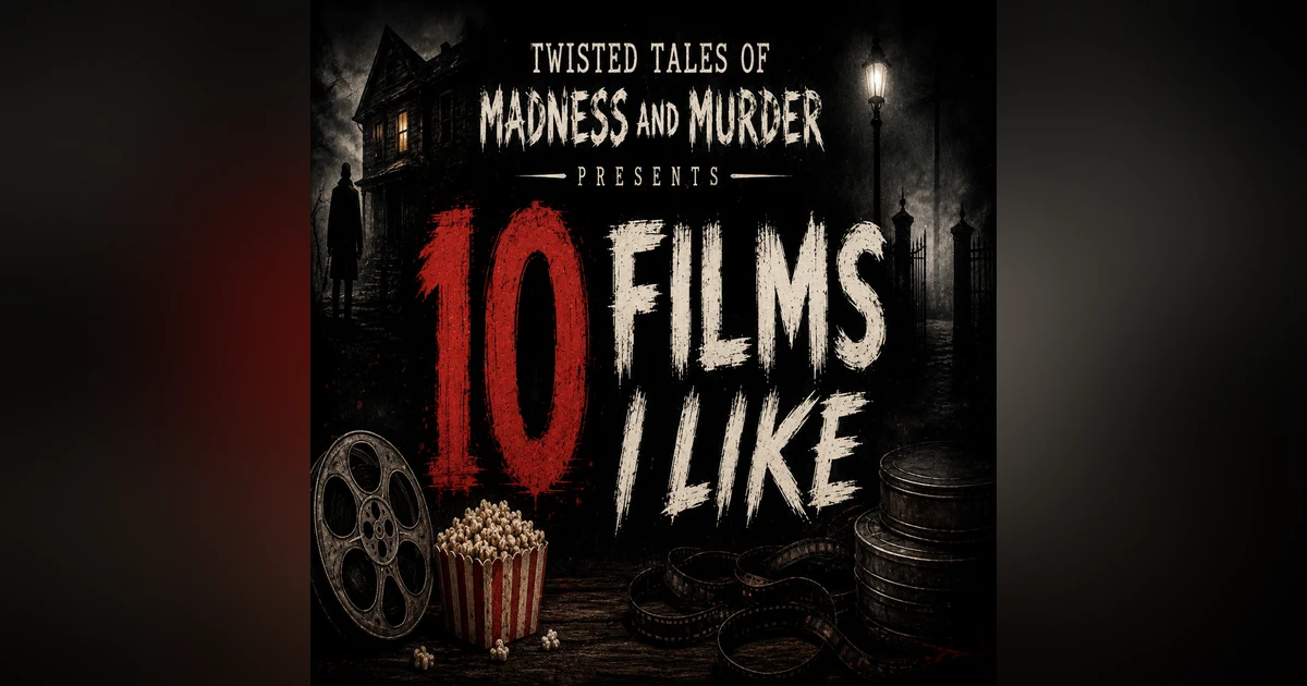 10 Films I Like