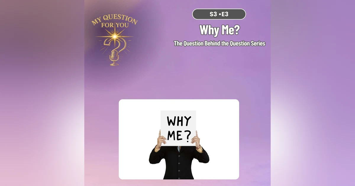 Why Me?