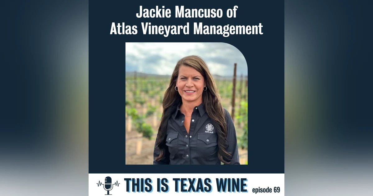 Jackie Mancuso Brought Atlas Vineyard Management to Texas