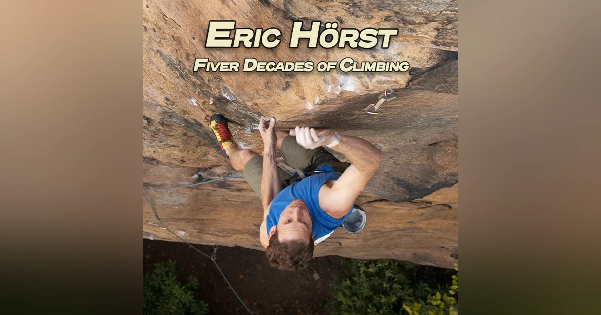 Ground Up 22: Five Decades of Climbing with Coach Eric Hörst