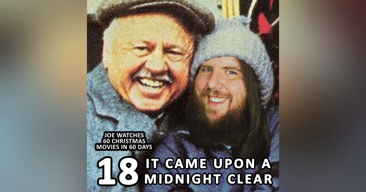 18 / It Came Upon A Midnight Clear