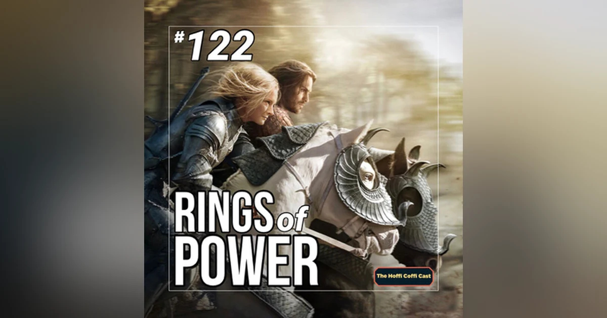 122 - The Rings of Power