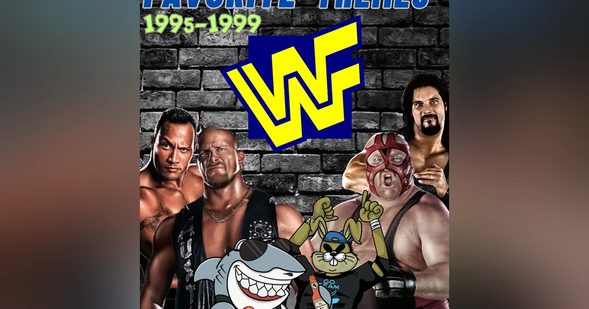Favorite WWF Themes ('95-'99)