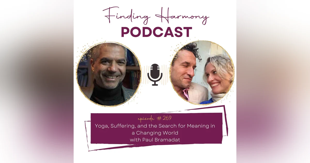 Yoga, Suffering, and the Search for Meaning in a Changing World