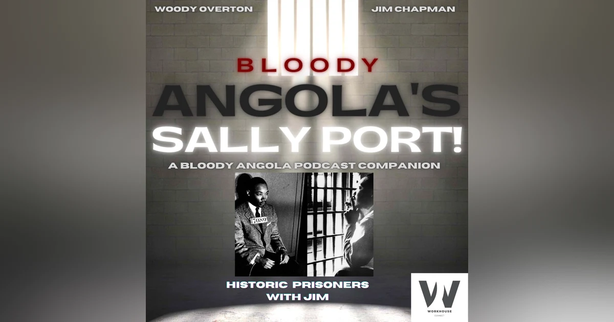 Martin Luther King Jr. | Historic Prisoners with Jim Sally Port