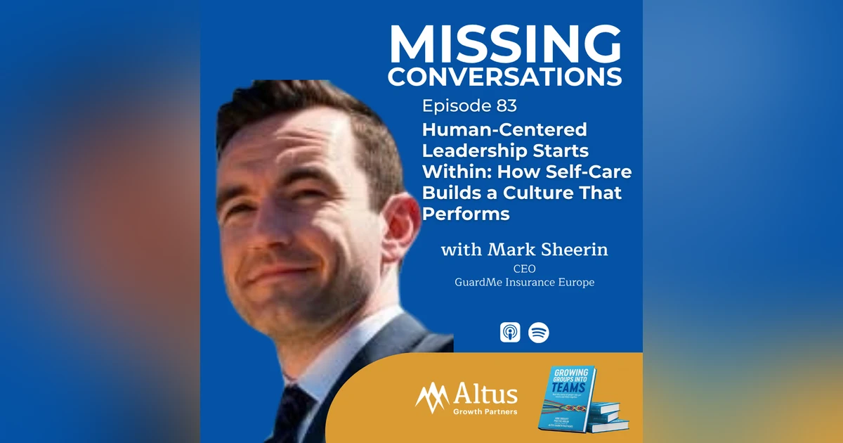 Episode #83: Human-Centered Leadership Starts Within: How Self-Care Builds a Culture That Performs