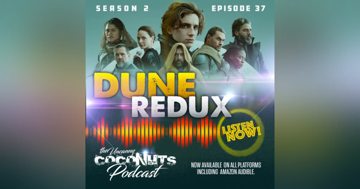 S2E37 - Dune Redux