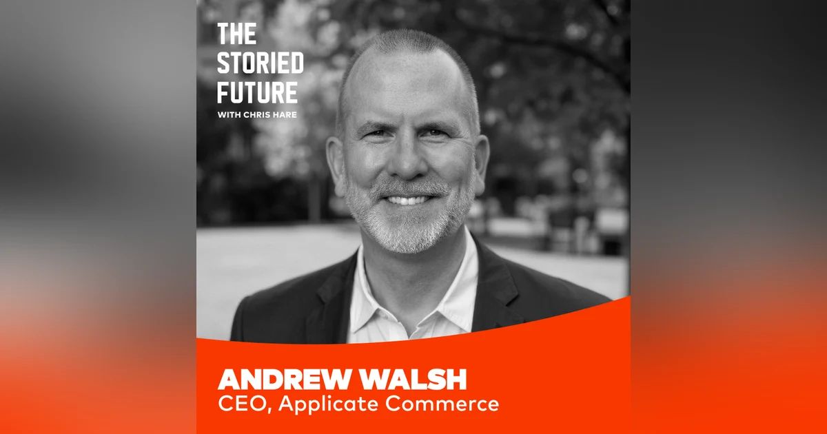 The How and Why of Building a Great Strategic Narrative w/ Andrew Walsh of Applicate Commerce