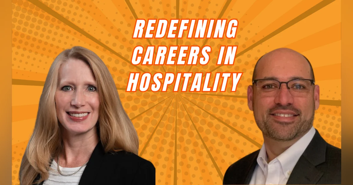 Redefining Careers in Hospitality - Amanda Gray & Raul Moronta, Remington Hospitality