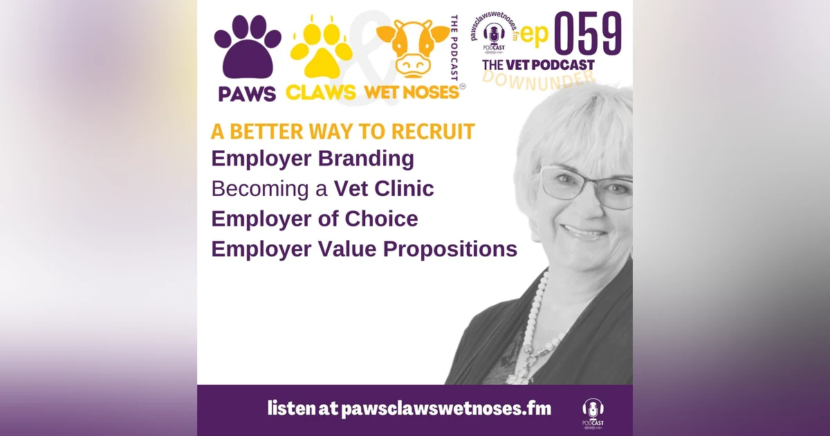 Vet clinic employer branding + vet clinic employer of choice + vet clinic employer value propositions for better recruitment outcomes