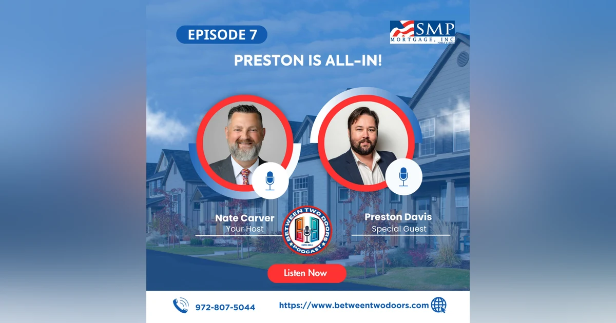 Episode 7: Preston is All-in!