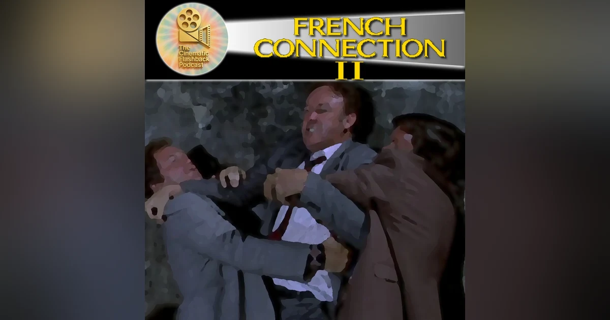 French Connection II (1975) — Addiction, Powerlessness, and Descent in John Frankenheimer’s Crime Film