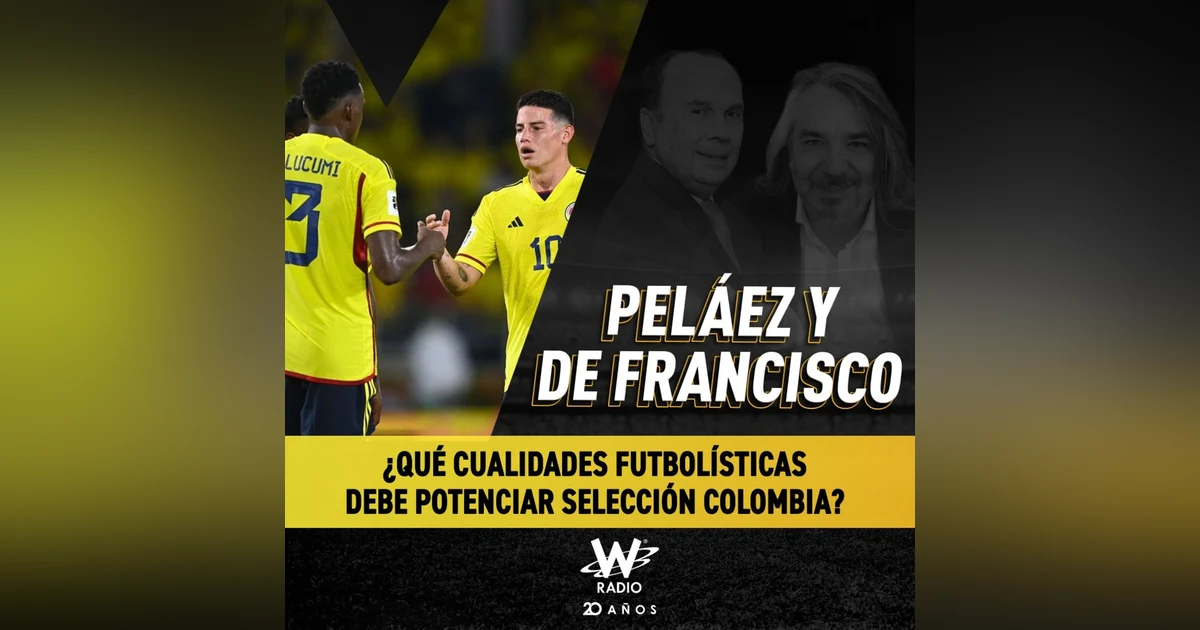 ¿Qué cualidades futbolísticas debe potenciar Selección Colombia?