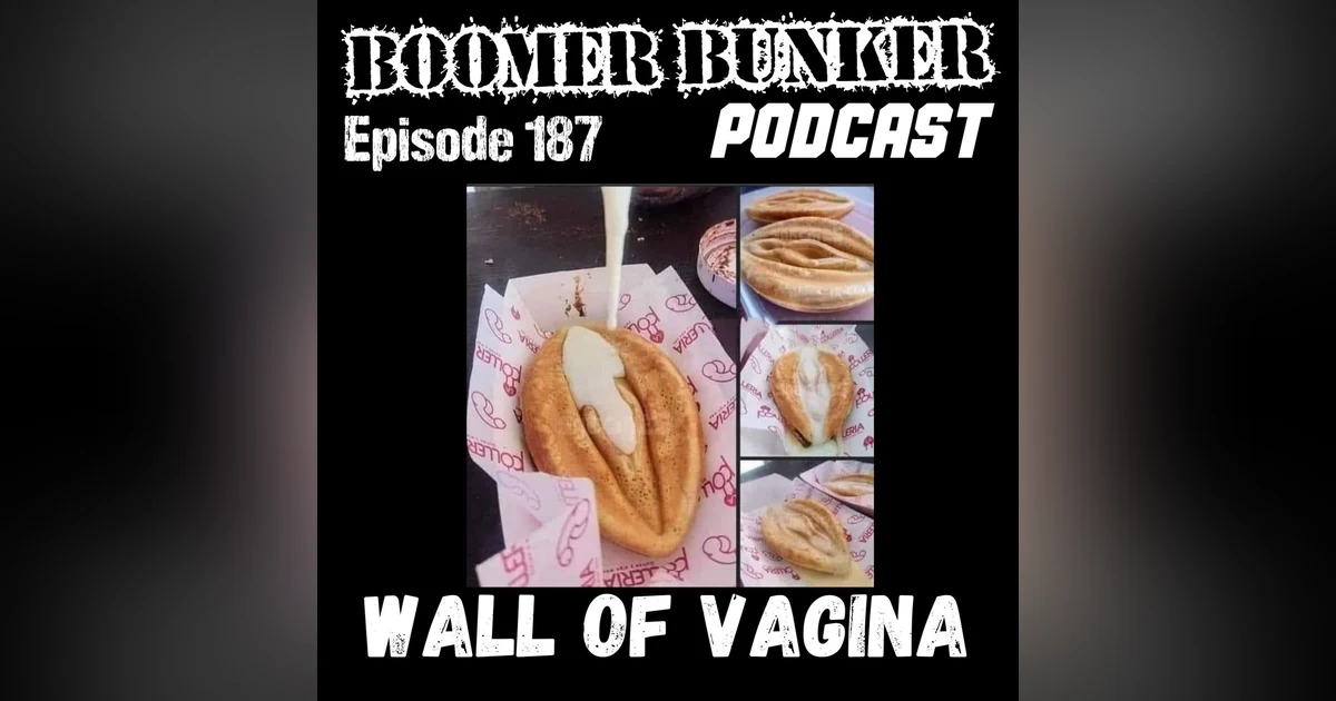 Wall of Vagina | Episode 187