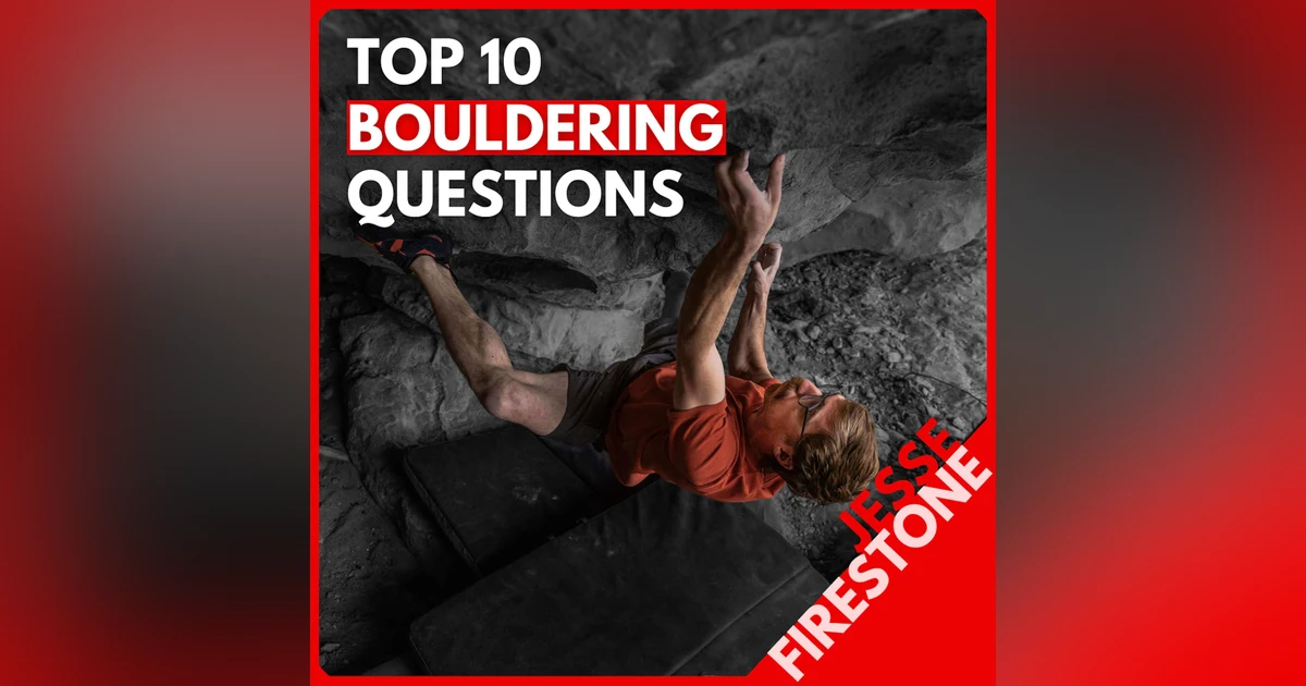 Pro Clinic: Top 10 Bouldering Questions with Coach Jesse Firestone (FREE)