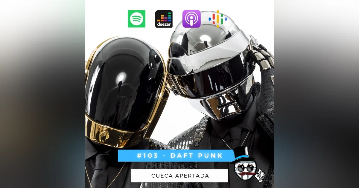 #103 – Daft Punk