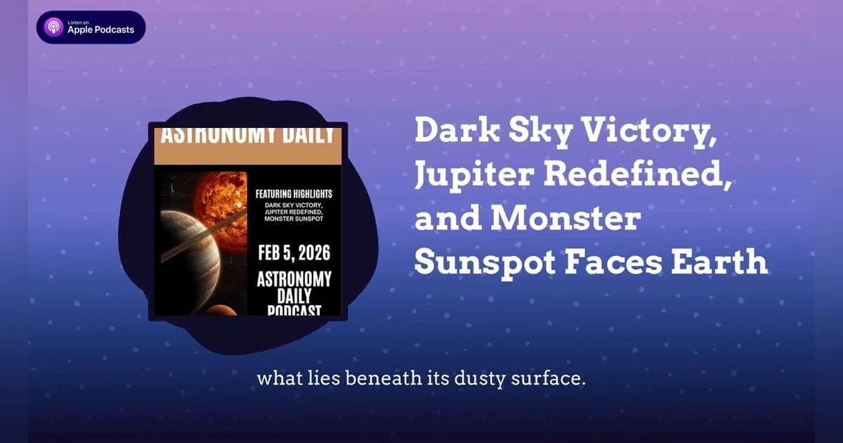 Dark Sky Victory, Jupiter Redefined, and Monster Sunspot Faces Earth