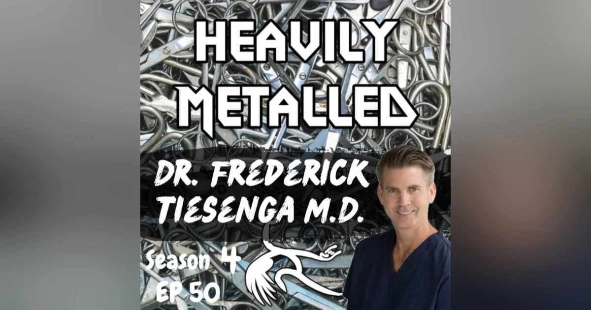 EP50 - Surgical Clips, Staples & Biopsy Markers - Allergic? They CAN Be Removed! - With Dr. Frederick Tiesenga, M.D.
