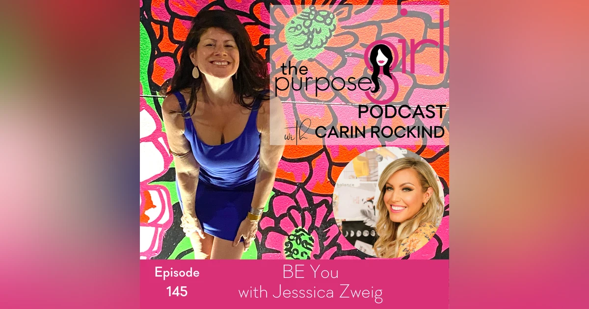 145 BE You with Jessica Zweig