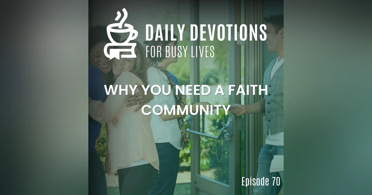 Why You Need a Faith Community