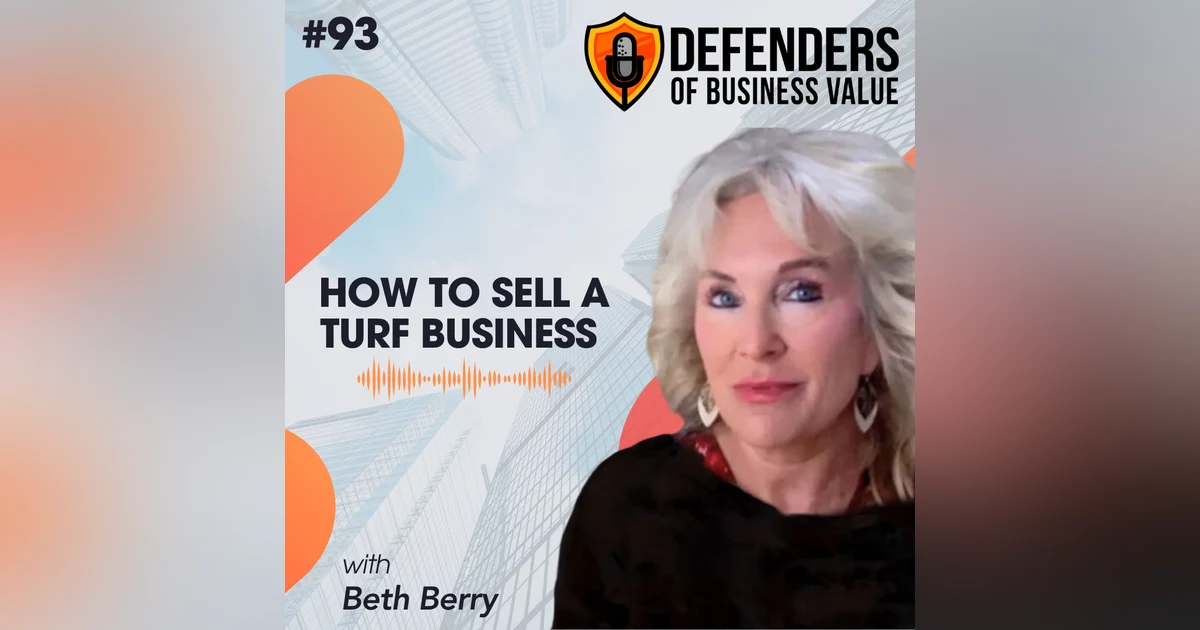 EP 93: How to Sell a Turf Business with Beth Berry