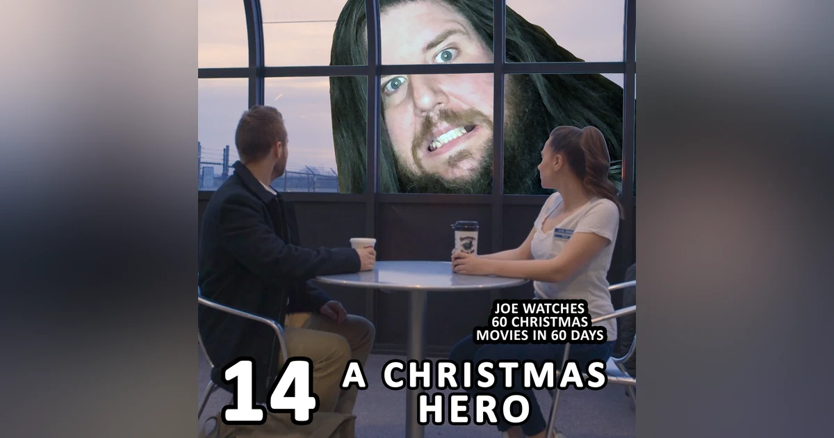 14 / A Christmas Hero