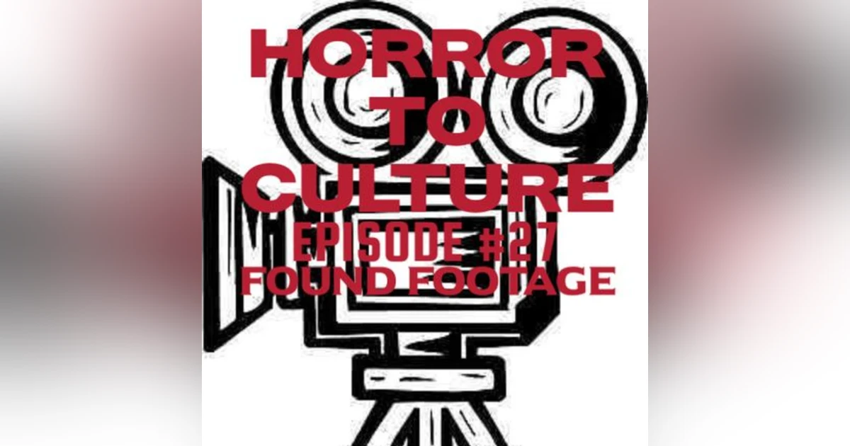 HORROR TO CULTURE 27