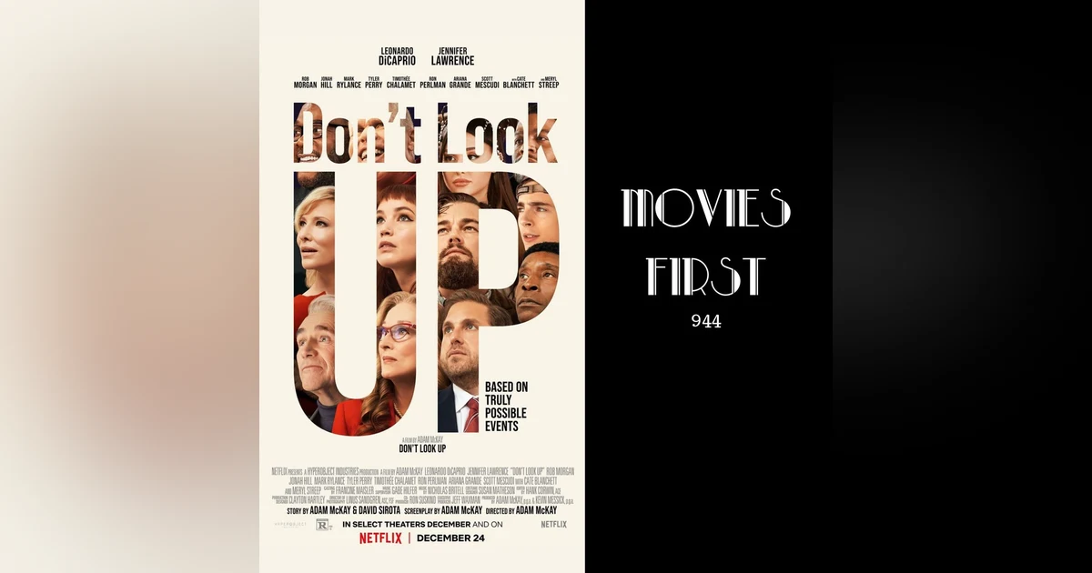 Don't Look Up (Comedy, Drama, Sci-Fi) (the @MoviesFirst review)
