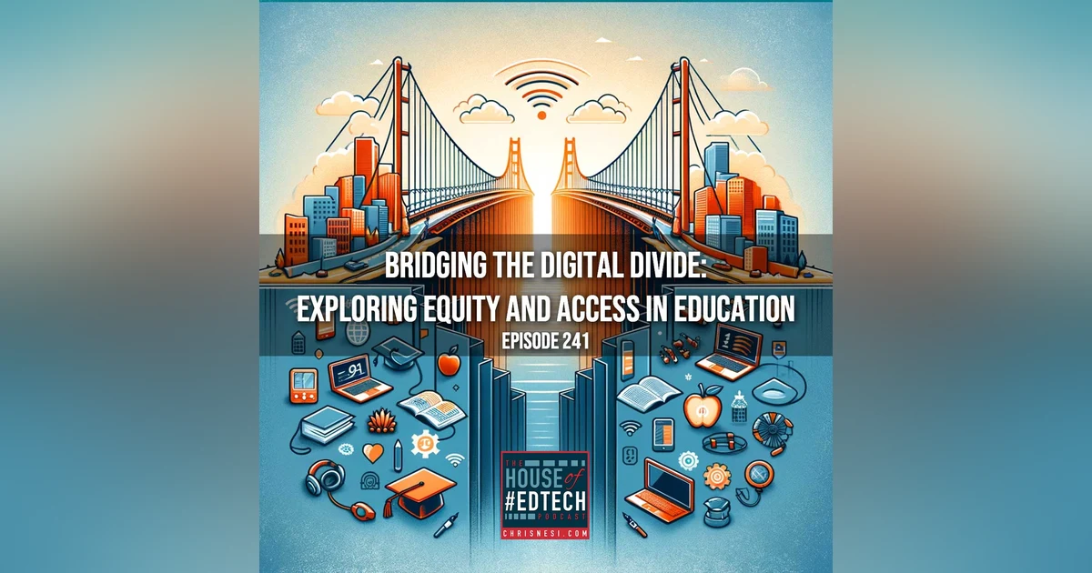 Bridging the Digital Divide: Exploring Equity and Access in Education - HoET241