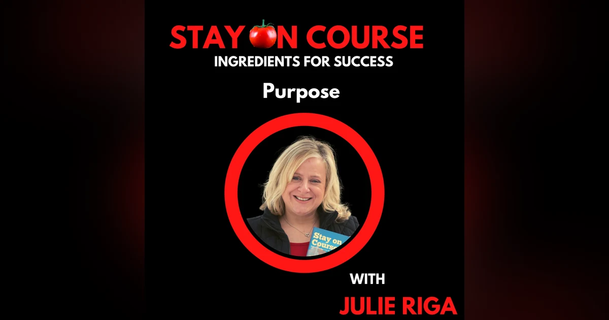 Purpose with Julie Riga