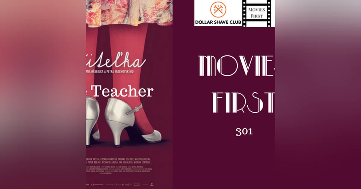 301: The Teacher (Czech) - Movies First with Alex First & Chris Coleman