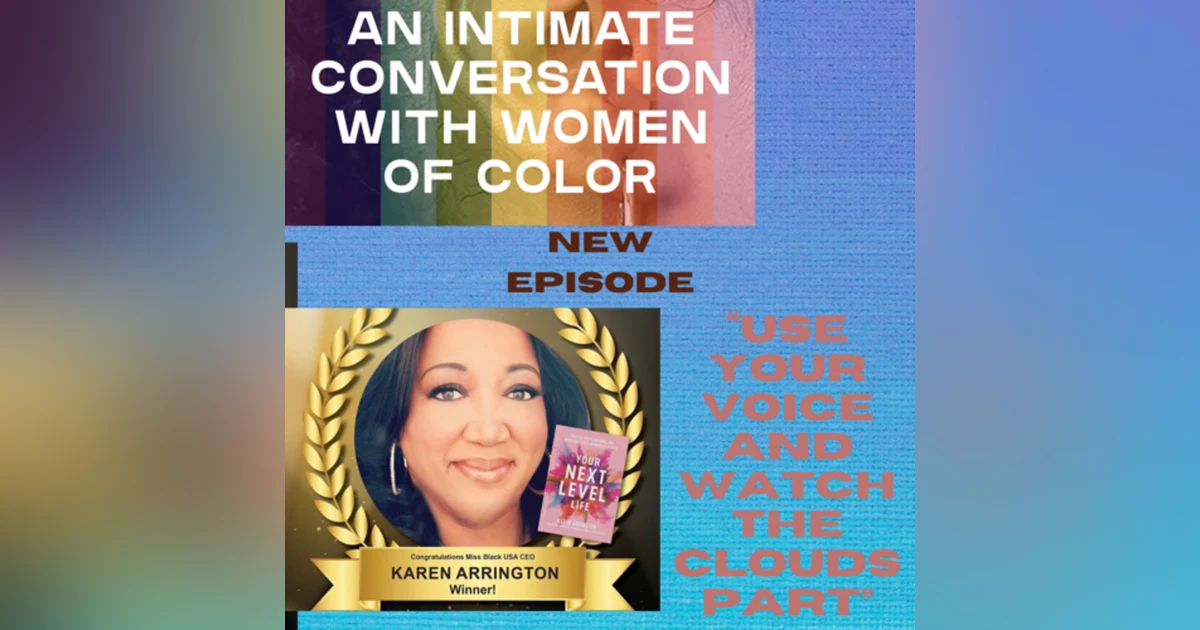 Your Voice is Your Power with Karen Arrington