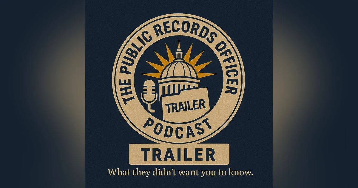 Trailer: The Public Records Officer Podcast